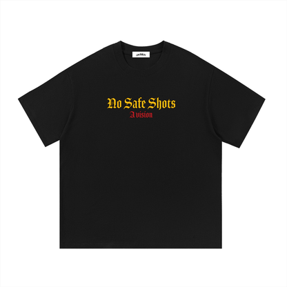 NO SAFE SHOTS TEE